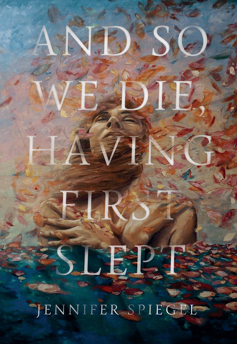 FINAL COVER - And So We Die Having First Slept.jpg